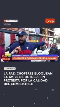 LA PAZ: CHOFERES BLOQUEAN LA AV. 20 DE OCTUBRE EN PROTESTA POR LA CALIDAD DEL COMBUSTIBLE