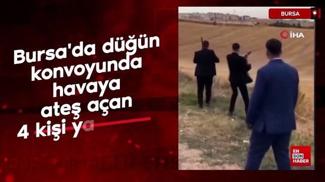 Bursa'da düğün konvoyunda havaya ateş açan 4 kişi yakalandı