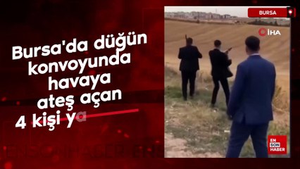 Bursa'da düğün konvoyunda havaya ateş açan 4 kişi yakalandı