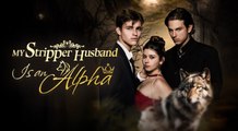 My Stripper Husband is an Alpha Full Movie _ Shortmax