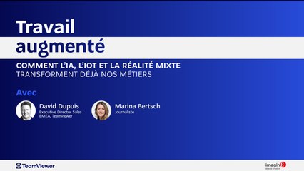 Travail augmenté : comment l'IoT et la réalité mixte transforme déjà nos métiers