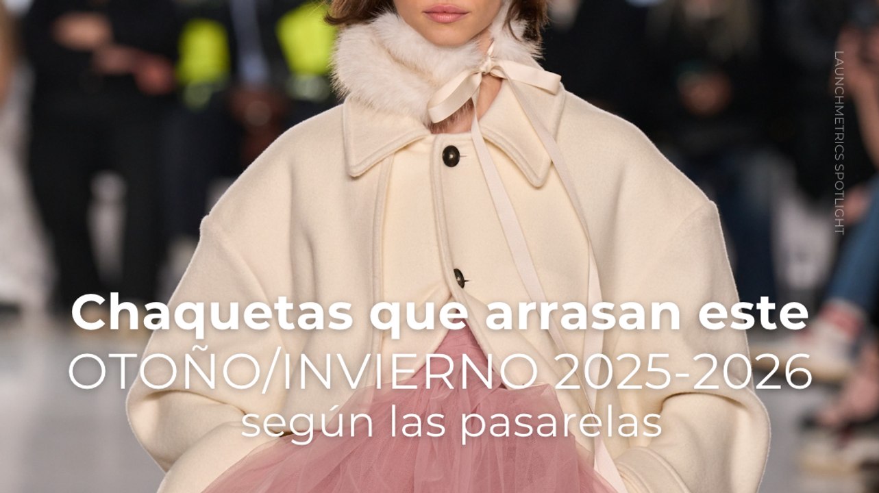 Chaquetas que arrasan este otoño/invierno 2025-2026 según las pasarelas