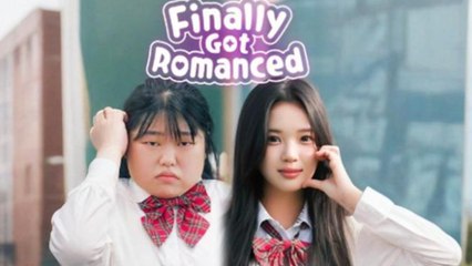 Finally Got Romanced Full