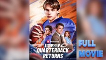 The Lost Quarterback Returns #FullMovie