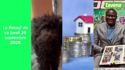 Le Récap' de ce lundi 29 septembre 2025