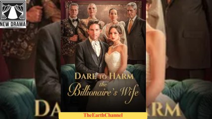 🍏💛🏴🔥  🌹 11.04 Dare to Harm the Billionaire's Wife dailymotion 🌐x9rdw5w