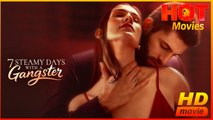 7 Steamy Days with a Gangster | Full Movie HD - Best Drama ShortFilms Hot Romantic Love