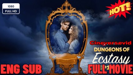 Dungeon Of Ecstasy Full Movie - Reelshort