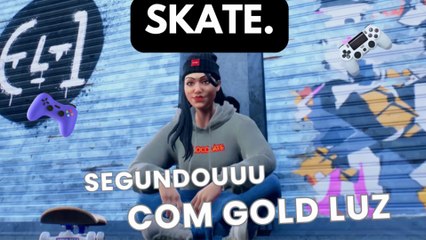🎮✔️APROVEITANDO FAZENDO NOVAS LINHAS DE SKATE