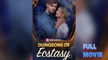 Dungeons of Ecstasy #FullMovie