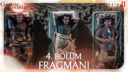 Cennetin Çocukları 4. Bölüm Fragmanı