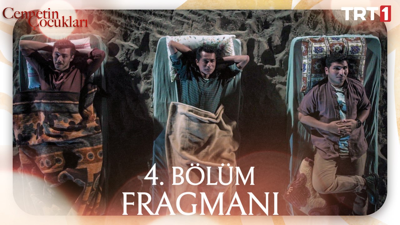 Cennetin Çocukları 4. Bölüm Fragmanı