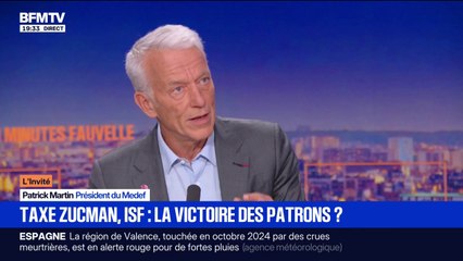 Taxe Zucman, ISF: Patrick Martin, président du Medef, "s'insurge des faux débats" qu'il y a autour des entreprises