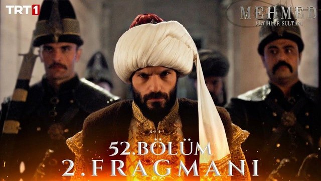Mehmed: Fetihler Sultanı 52.Bölüm - Mehmed: Fetihler Sultanı - Sezon 3 - Bölüm 52 - Fragman VCRH STCRH