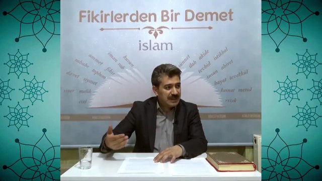 07. Kelime-i Tevhidin Manası I Fikirlerden Bir Demet