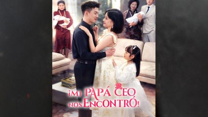 ¡Mi papá CEO nos encontró! (Doblado) en Español