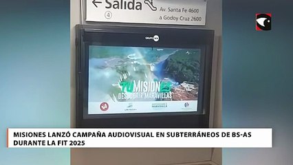 Misiones lanzó campaña audiovisual en subterráneos de Bs. As. durante la FIT 2025