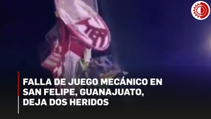 Falla de juego mecánico en San Felipe, Guanajuato, deja dos heridos