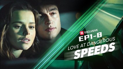 Hot Drama Love At Dangerous Speeds