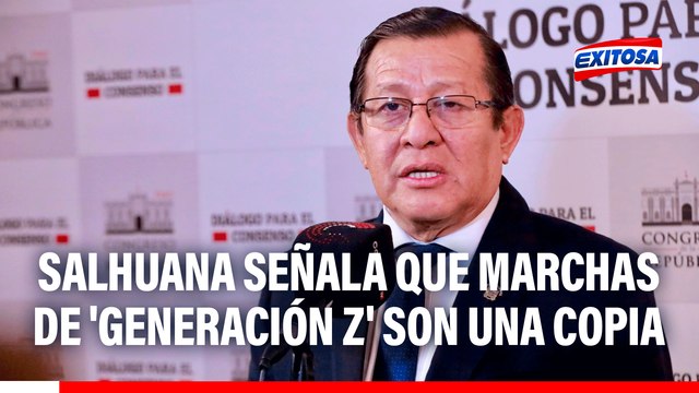 Salhuana señala que marchas de 'Generación Z' son una copia de protestas en otros países