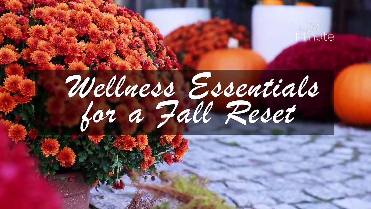 Wellness Essentials for a Fall Reset