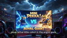 Mini P.E.K.K.A. vs. The Royal Giant