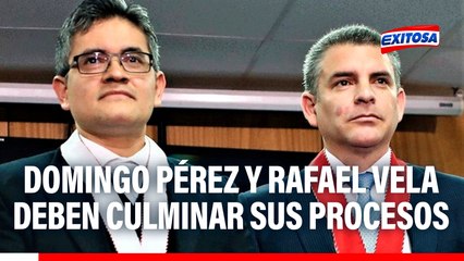 Domingo Pérez y Rafael Vela deben terminar sus juicios antes de dejar la Fiscalía, señala Ghersi