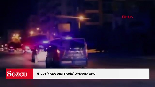 6 ilde 'yasa dışı bahis' operasyonu: 59 şüpheli yakalandı