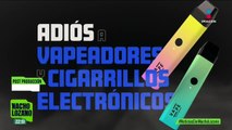 Adiós a los vapeadores y cigarrillos electrónicos; esta es la propuesta de reforma