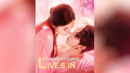 A Palace Schemer Lives In Me (2025) - FULL [Eng Sub]