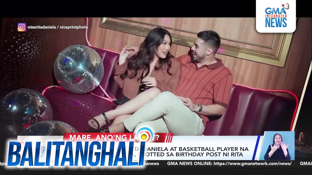 Sweet moments ni Rita Daniela at basketball player na si McLaude Guadaña, spotted sa birthday post ni Rita | Balitanghali
