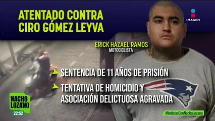 Erick Hazael recibe 11 años de cárcel por atentado contra Ciro Gómez Leyva