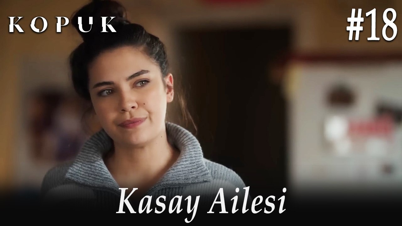 Kasay Ailesi #18