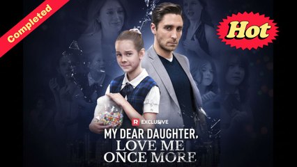My Dear Daughter, Love Me Once More Completed