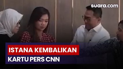 Biro Pers Istana Kembalikan Kartu Liputan Wartawan CNN Indonesia dan Janjikan Tak Terulang