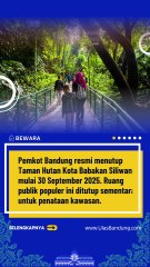 Forest Walk Babakan Siliwangi Bandung Ditutup Sementara