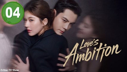 Love’s Ambition – Episode 4 (2025)