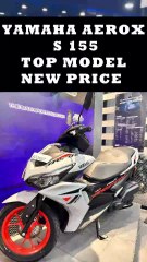 Yamaha Aerox S 155 Top Model New Prices After GST Reforms