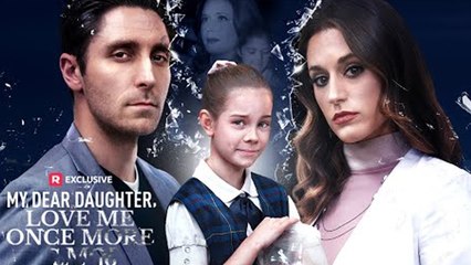 My Dear Daughter, Love Me Once More Full Movie