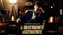 Aurora Oculta O Governante Ascendente - Full Movie