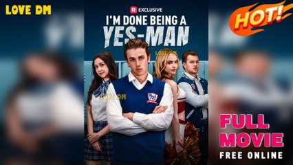 I'm Done Being A Yes-Man