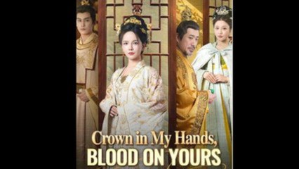 Crown in My Hands, Blood on Yours - FULL MOVIES ENGLISH SUB