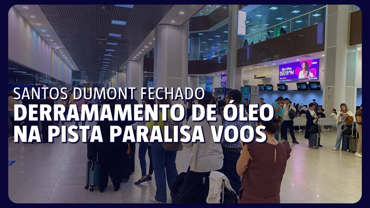 Aeroporto Santos Dumont fechado: derramamento de óleo na pista paralisa voos