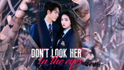 Don't Look Her In The Eyes - Full