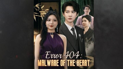 Error 404 Malware of the Heart Full