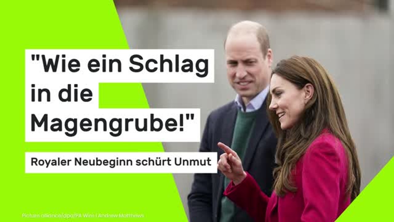 Prinzessin Kate und Prinz William: 'Wie ein Schlag in die Magengrube!' Royaler Neubeginn schürt Unmut