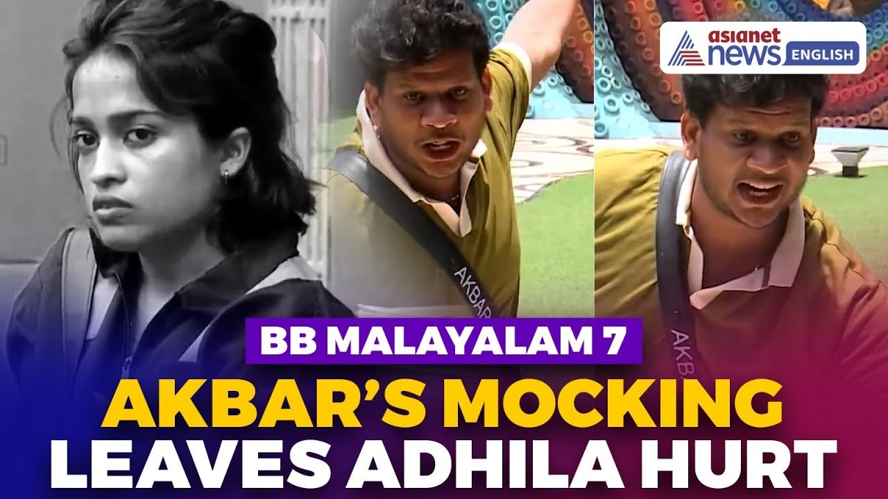 Bigg Boss Malayalam 7: Akbar Ridicules Adhila & Noora During Family Week, Sparks Outrage