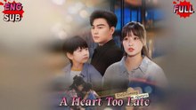 A HEART TOO LATE - Full Movie
