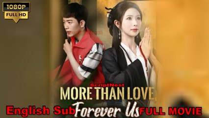More Than Love Forever (2025) - FULL HD [Eng Sub]