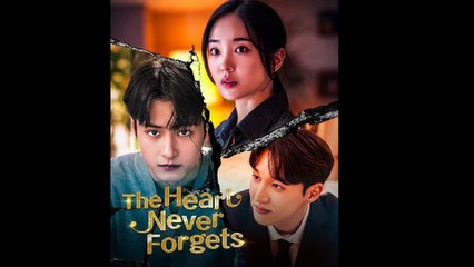 The Heart Never Forgets